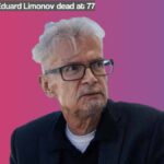 Eduard Limonov a Russian Writer, Political Activist dead at 77