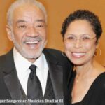 Bill Withers Singer-Songwriter-Musician Dead at 81