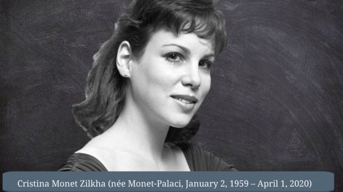 Cristina Monet Zilkha 61 is dead from COVID-19 virus complications