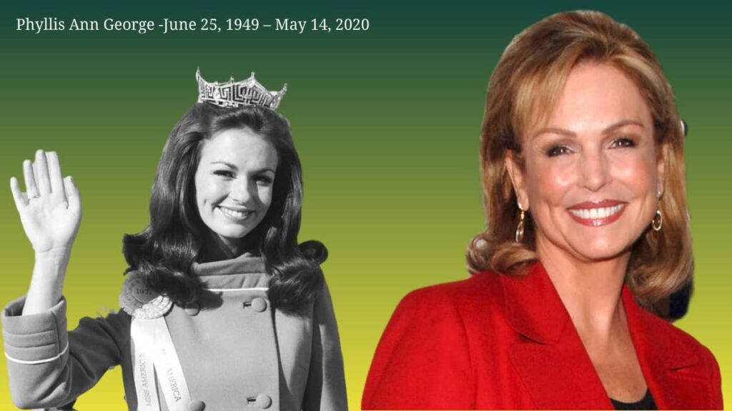 Phyllis George, age 70, former Miss America and "NFL Today" broadcaster, is dead.