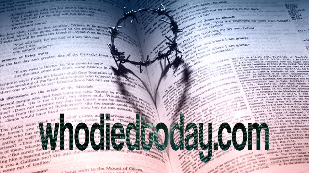 Who Died Today: The Memory And Influence On Us Today In 2022